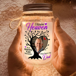 Custom Photo Memorial Gifts For Family Mason Jar Light 04kaqn030125 Heaven Is A Beautiful Place Because They Have My Parents-Homacus