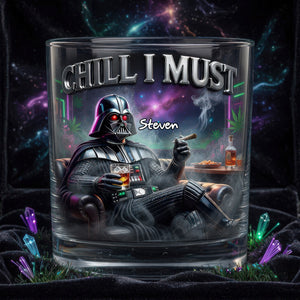 Chill I Must Drinking Glass - Personalized Gifts 03todh170626