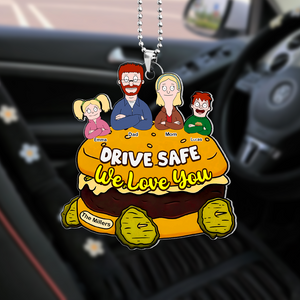 Personalized Gifts For Family Car Ornament, Drive Safe We Love You 03tgpu120225hg-Homacus