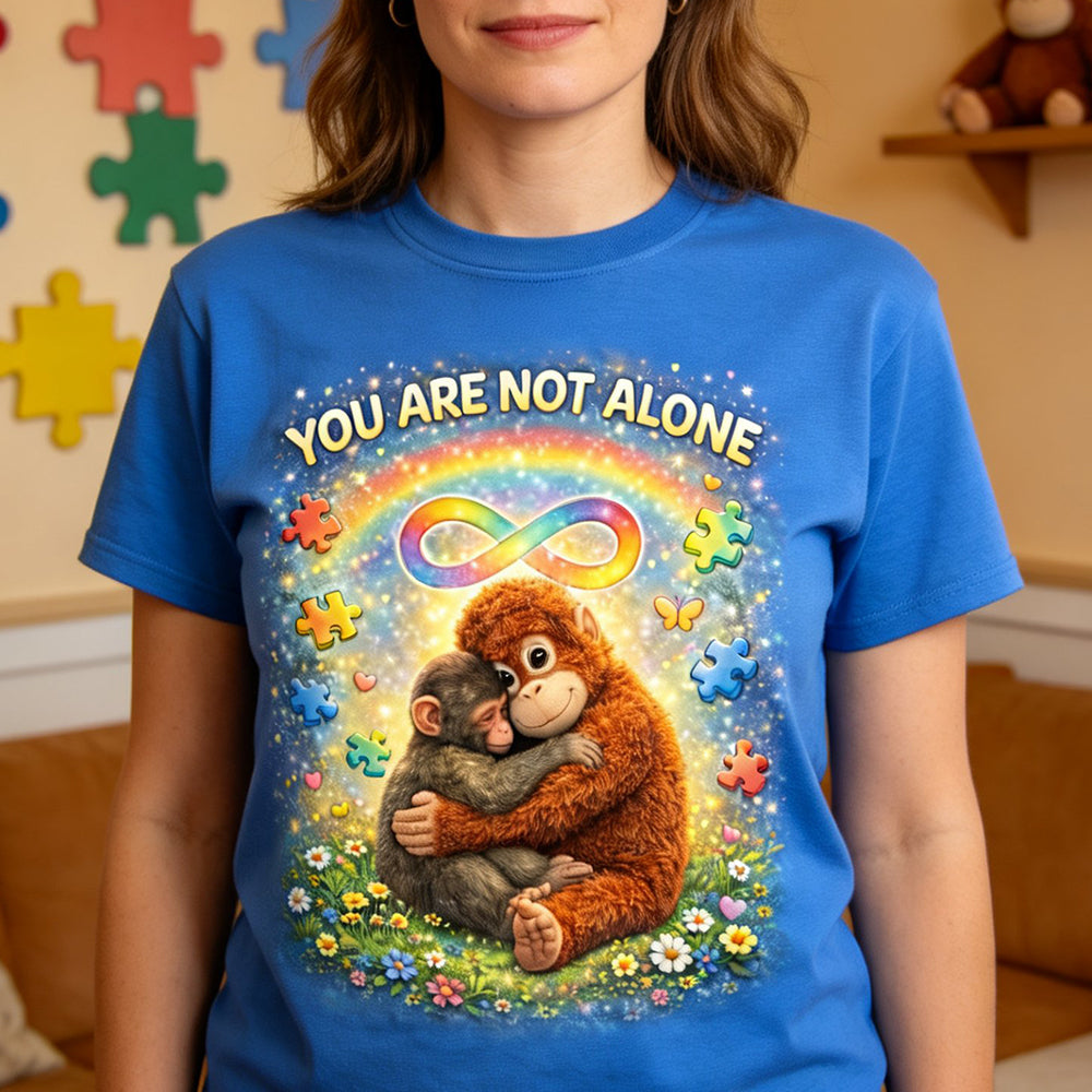 You Are Not Alone Shirt Gifts For Autism Moms 05HUDT070326 GRER2005-Homacus