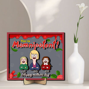 Personalized Gifts For Mom Wood Sign You're Momnipotent 04TOLU230125HG-Homacus