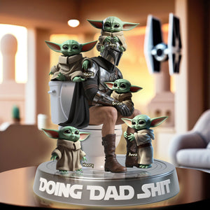 Funny Doing Dad Sh*t Acrylic Plaque - Personalized Gifts For Father 04OHLU130525-Homacus