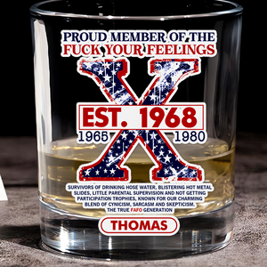 Personalized Gifts For Gen X Whiskey Glass Proud Member Of The F Your Feelings 01acpu021224-Homacus