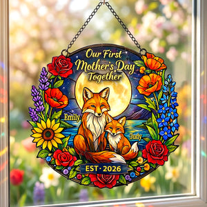 First Mother’s Day Together Fox Suncatcher -Personalized Gift For Mom 03TYMG060326-Homacus