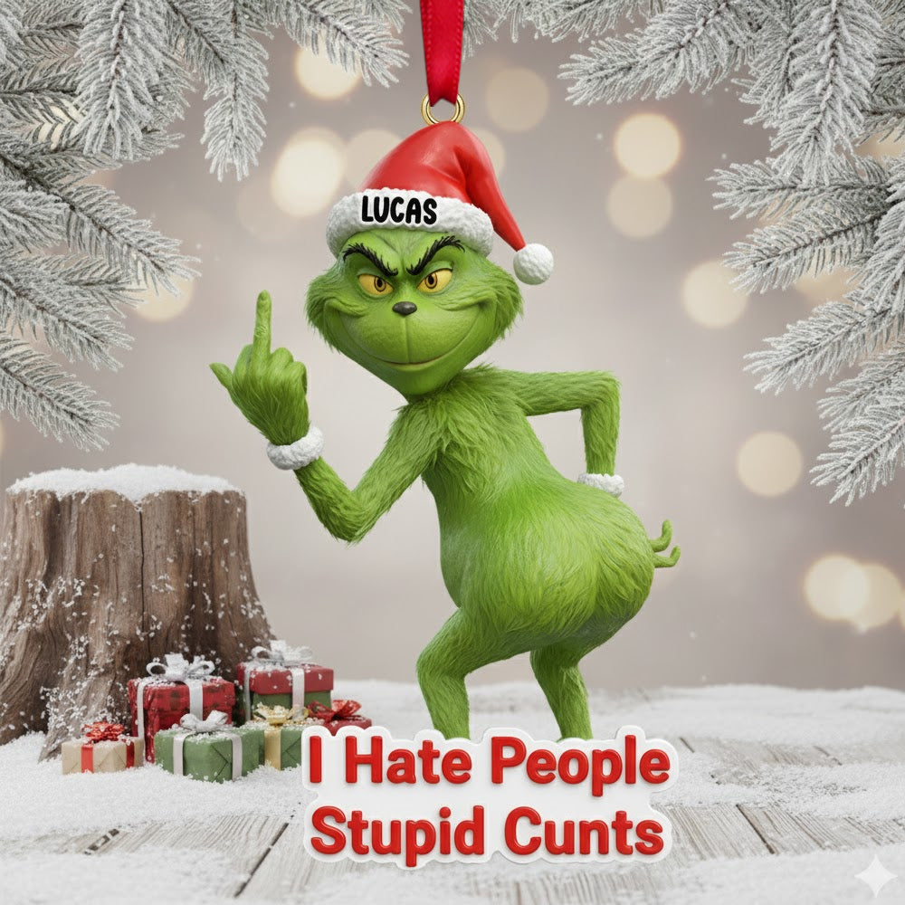 I Hate People Ornament Personalized Funny Gifts For Christmas 03natn061125-Homacus