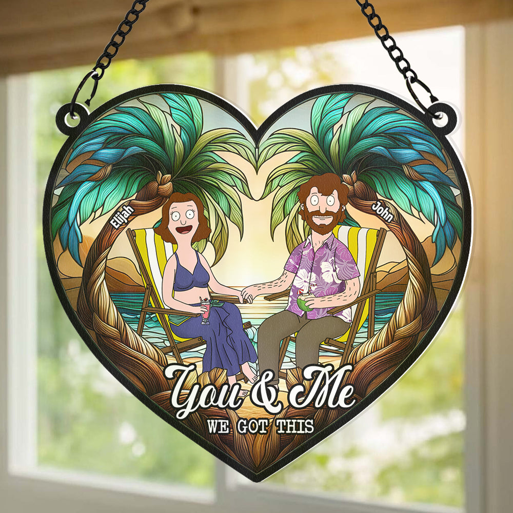 Personalized Gifts For Couple Heart Suncatcher, You And Me We Got This 01TGDT080225PA-Homacus