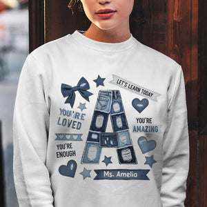 Alphabet Teacher Shirt – Personalized Gifts For Teacher 05tgqn300625-Homacus