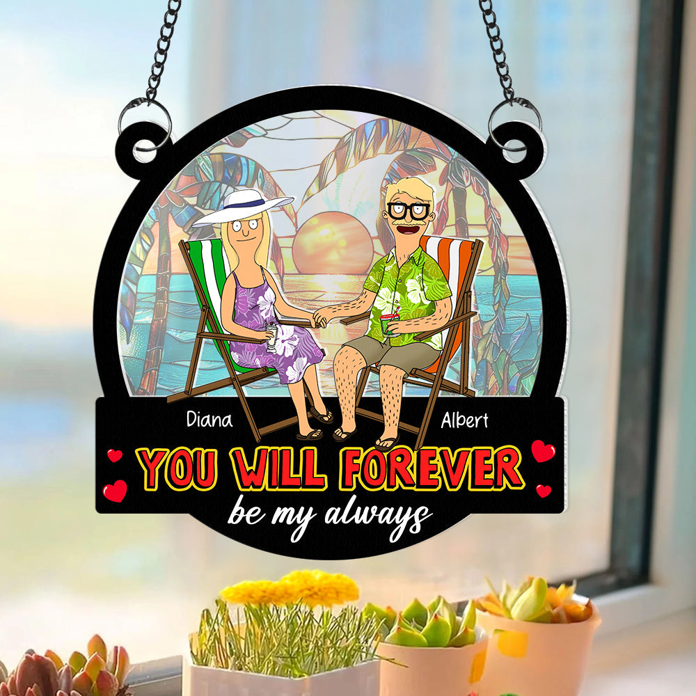 Personalized Gifts For Couple Suncatcher Ornament You Will Forever Be My Always 03NAQN1002PA-Homacus