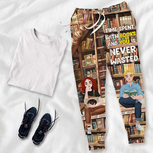 Personalized Gifts For Couple Unisex Joggers Sweatpants, Time Spent With Books Is Never Wasted 04TGLU281124PA-Homacus