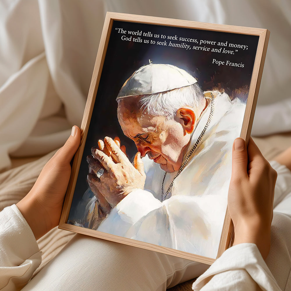 God Tell Us To Seek Humility, Service And Love - Pope Francis Canvas Print 02hudt220425-Homacus