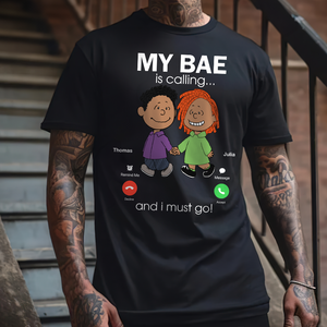 Personalized Gifts For Couple Shirt 02ohpu170125da My Bae Is Calling And I Must Go-Homacus