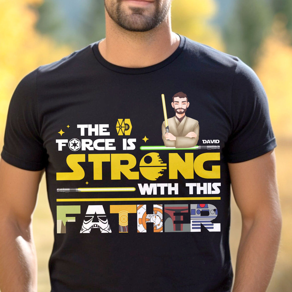 The Force Is Strong Shirt Personalized Gifts For Dad 022xqtn190325hg-Homacus