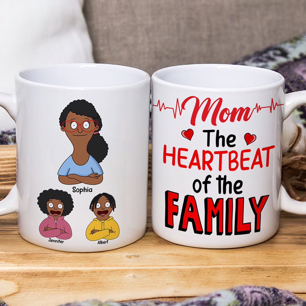 Personalized Gifts For Mom Coffee Mug 04toqn050325hg The Heartbeat Of The Family-Homacus