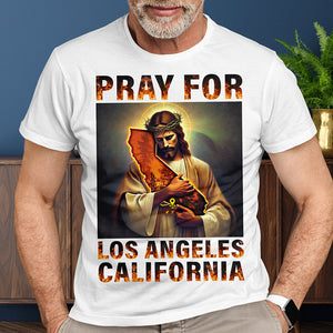 Pray For Los Angeles California Strong Shirt 08ohqn100125-Homacus