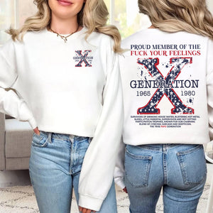 Generation X Shirt, Proud Member Of The F Your Feelings 220acxx260824-Homacus