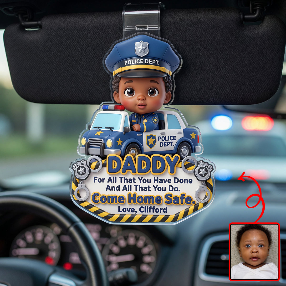 Come Home Safe Daddy Car Vision - Custom Photo Gifts For Police Officer Dads 03huqn270526-Homacus