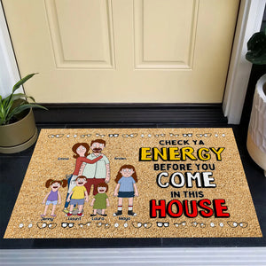 Personalized Gifts For Family Doormat Check Energy Before Coming 02OHLU110225PA-Homacus