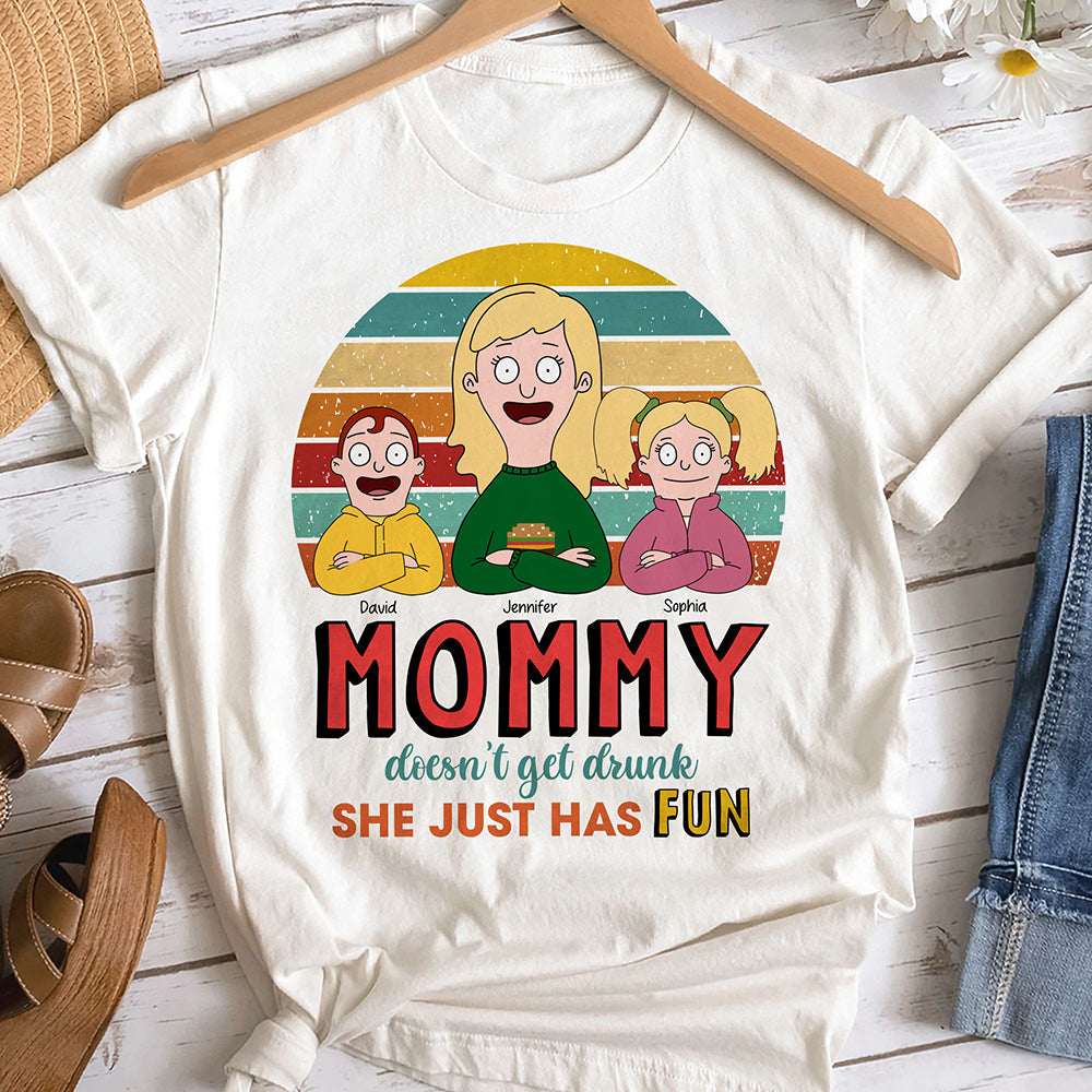 Personalized Funny Gifts For Mom Shirt Mommy Doesn't Get Drunk 01KAQN261224HG-Homacus