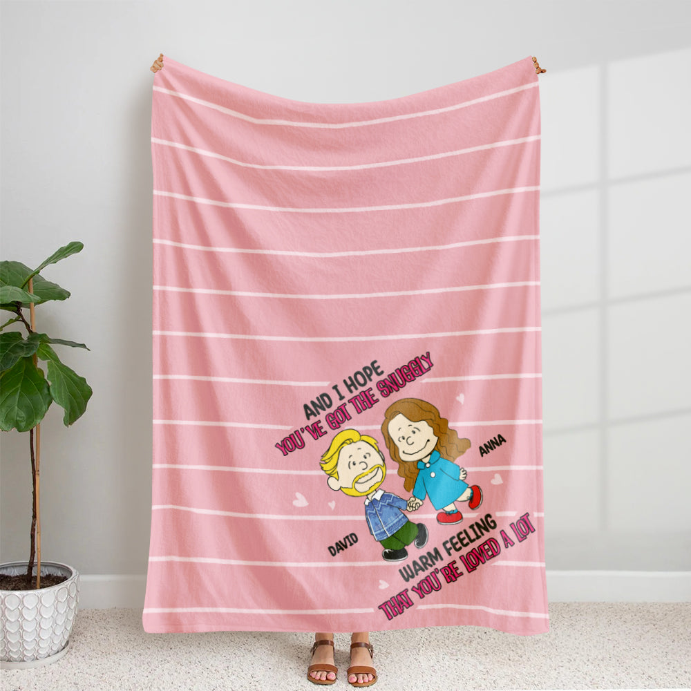 Personalized Gifts For Couple Blanket And I Hope You've Got The Snuggly Warm Feeling 02NATN170124HH-Homacus