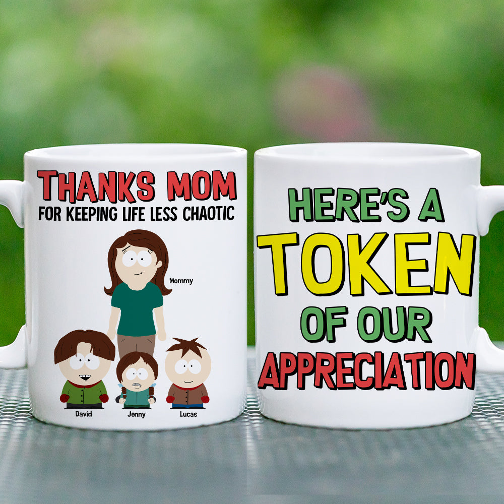 Personalized Gifts For Mom Coffee Mug - Thanks Mom For Keeping Life Less Chaotic 03TOTN280325HG-Homacus