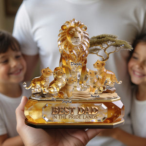 Best Dad In The Pride Lands Acrylic Plaque - Personalized Gifts For Dads 07pglu060526-Homacus