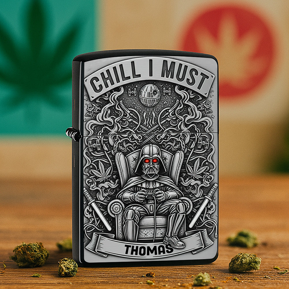 Chill I Must Lighter - Personalized Gifts For Stoner-Homacus