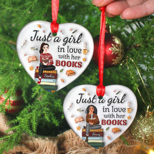 Personalized Gifts For Book Lovers, Just A Girl In Love With Her Books Ceramic Ornament 01ACDT171024PA-Homacus