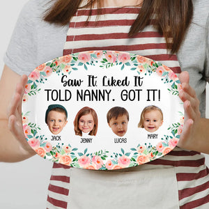 Custom Photo Gifts For Grandma Plate 04hutn280225 Saw It Like It Told Nanny Got It-Homacus