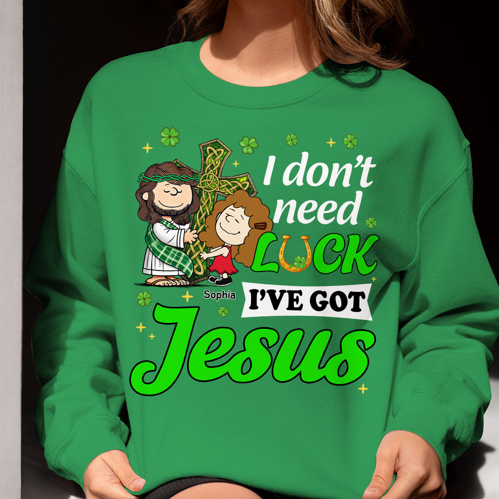 Personalized Gifts For Jesus Lover Shirt, I Don't Need Luck I've Got Jesus 01tgpu050225hg-Homacus