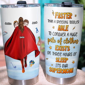 Personalized Gifts For Mom Tumbler It's Our Supermom Mother's Day Gifts-Homacus