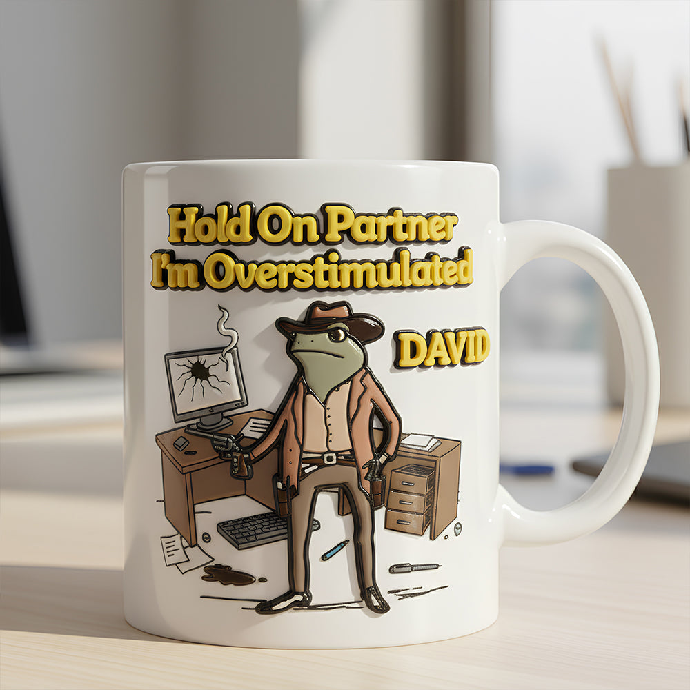 Overstimulated Cowboy Coffee Mug Personalized Gifts For Coworkers 02KIDT211125-Homacus