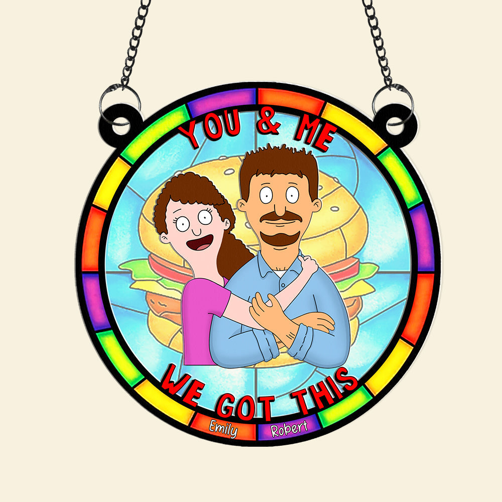 Personalized Gifts For Couple Suncatcher Ornament You & Me We Got This 01NAQN080225HG-Homacus