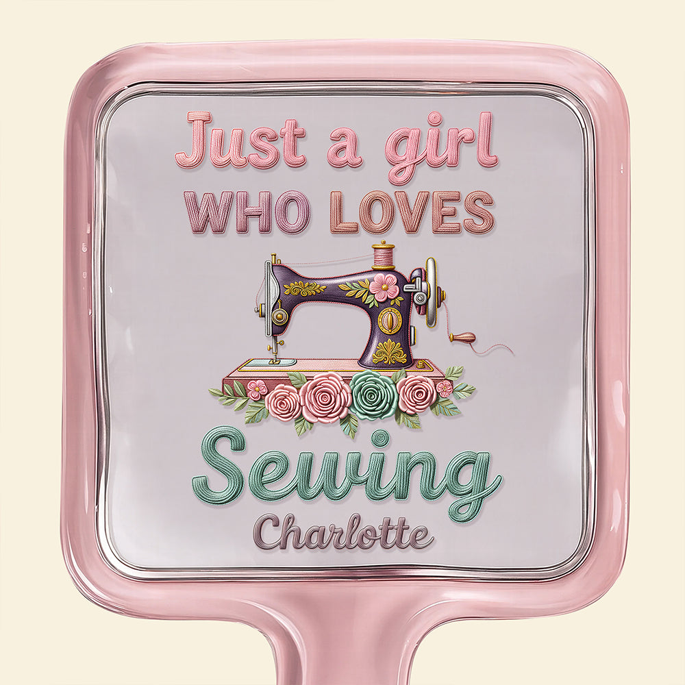 Sewing Girl Handheld Mirror - Personalized Gifts For Sewing Lovers 09pgdt161225-Homacus