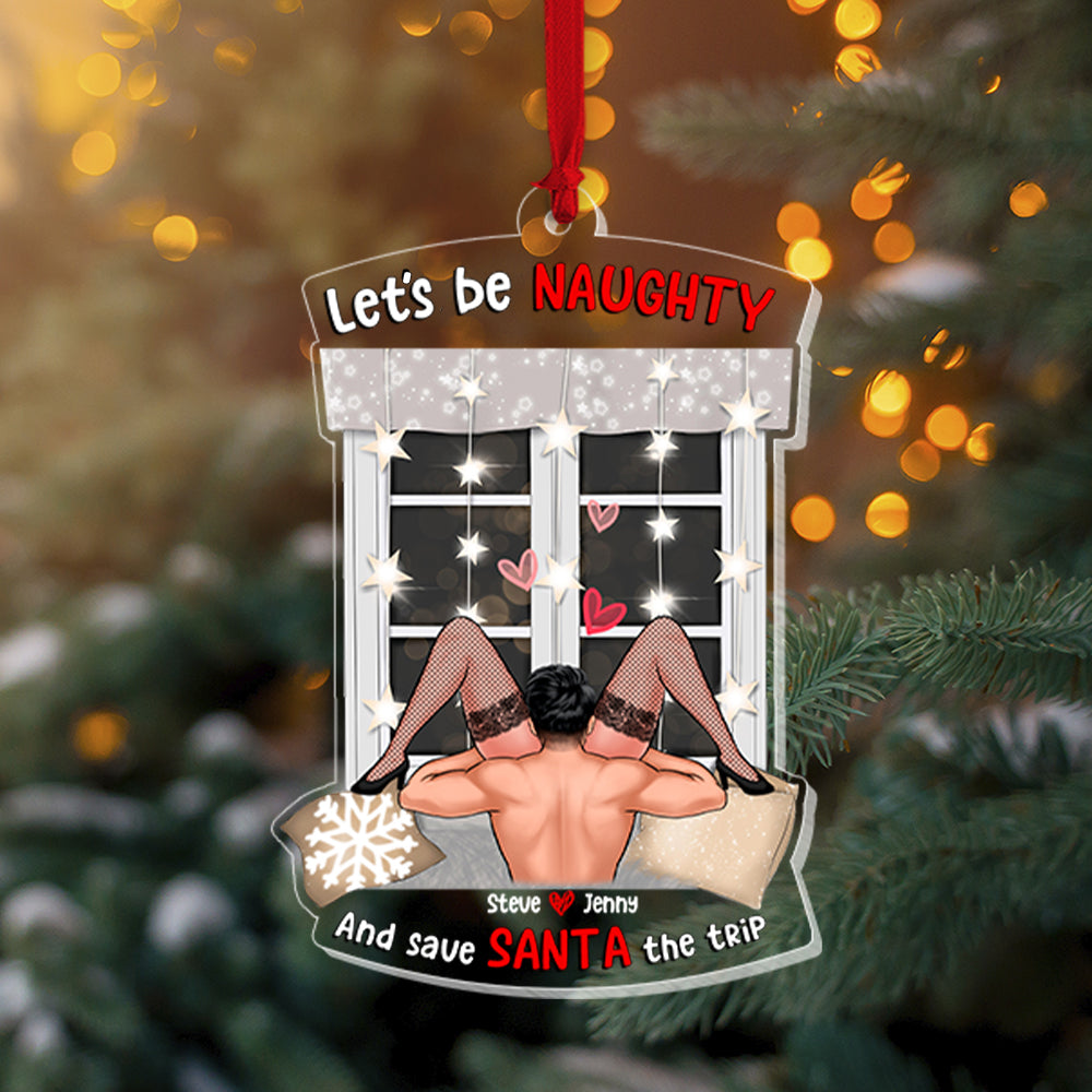 Let's Be Naughty And Save Santa The Trip, Personalized Ornament 03hupo250723hh-Homacus