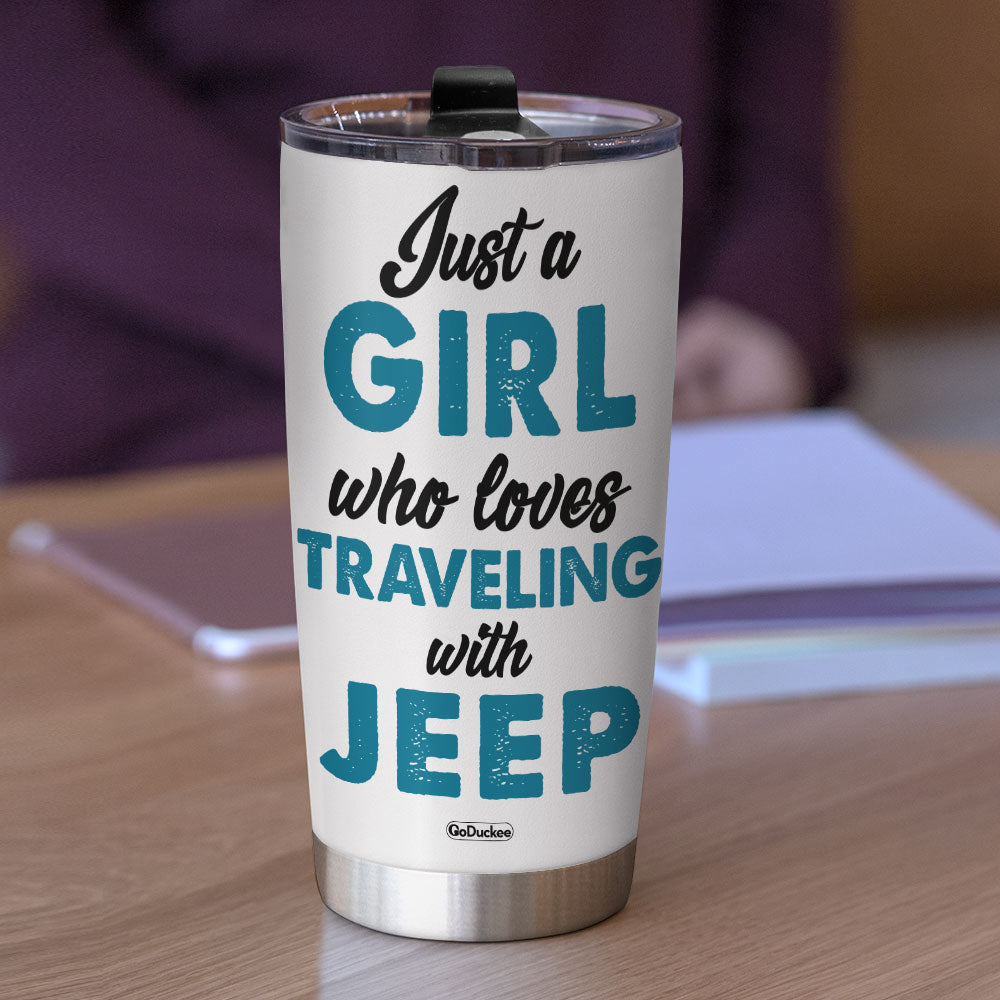 Personalized Gifts For Her Tumbler Just A Girl Who Loves Traveling-Homacus