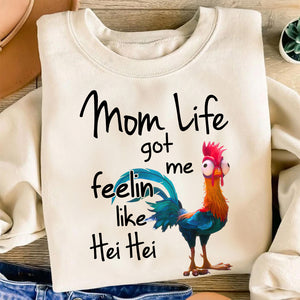 Personalized Funny Gifts For Mom Shirt 06acdt261124 Mom Life Got Me Feelin Like Hei Hei-Homacus