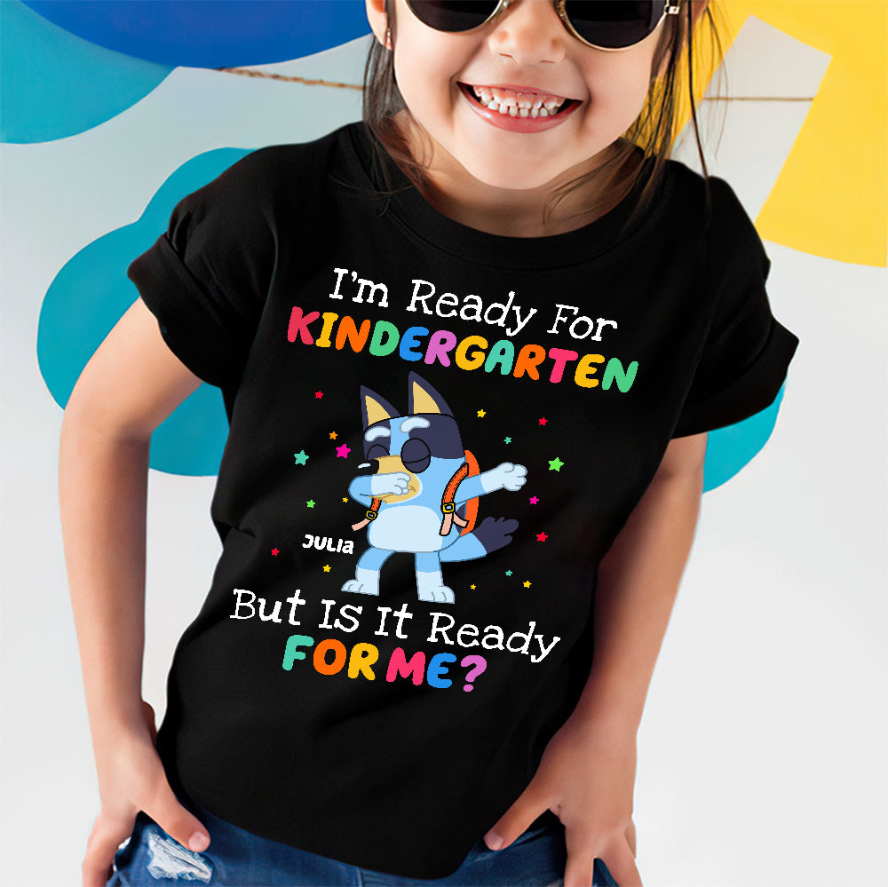 Personalized Gifts For Kid Shirt I'm Ready For Kindergarten 04NAHN050722-Homacus