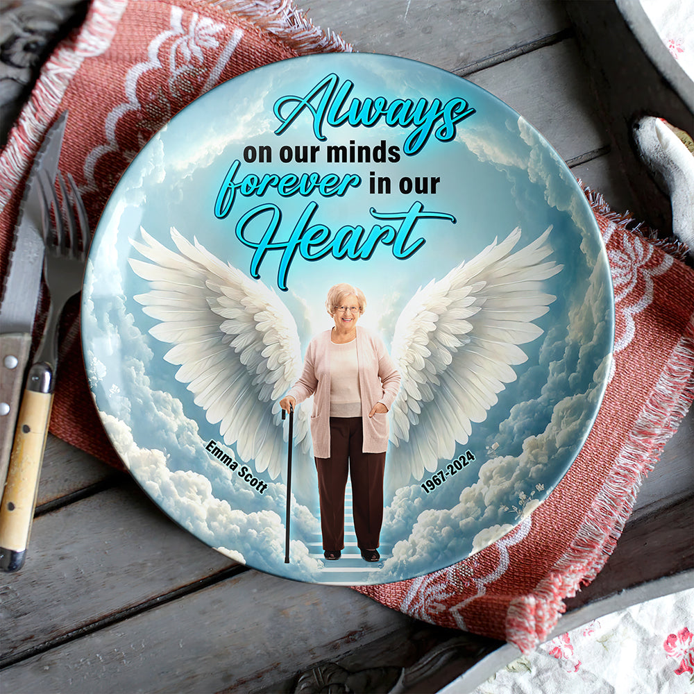 Personalized Gifts For Heaven Round Plate Always On Our Minds Forever In Our Hearts 05XQQN100325-Homacus