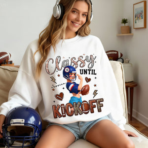 Classy Until Kickoff Shirt - Personalized Gifts For Sport Lovers 03HULU130126-Homacus