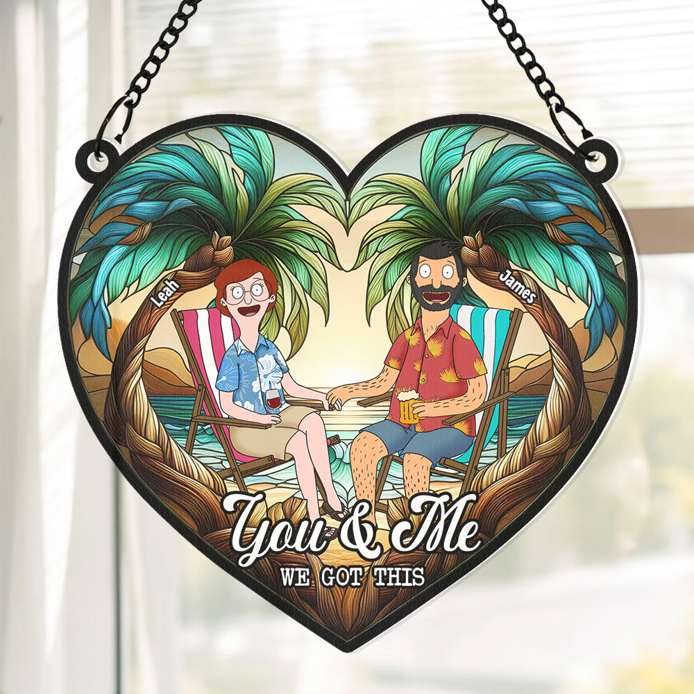 Personalized Gifts For Couple Heart Suncatcher, You And Me We Got This 01TGDT080225PA-Homacus