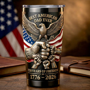 250 Years Of Freedom Tumbler - Personalized Gifts For Dad 05PADT020326-Homacus