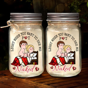 Personalized Gifts For Couple Mason Jar Light 04tgtn161024hh Light When You Want To See Me-Homacus