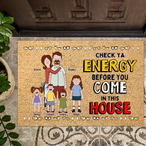 Personalized Gifts For Family Doormat Check Energy Before Coming 02OHLU110225PA-Homacus