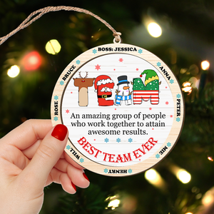 Custom Name Gifts For Coworker Wood Ornament Best Team Ever 04XQLU221124-Homacus