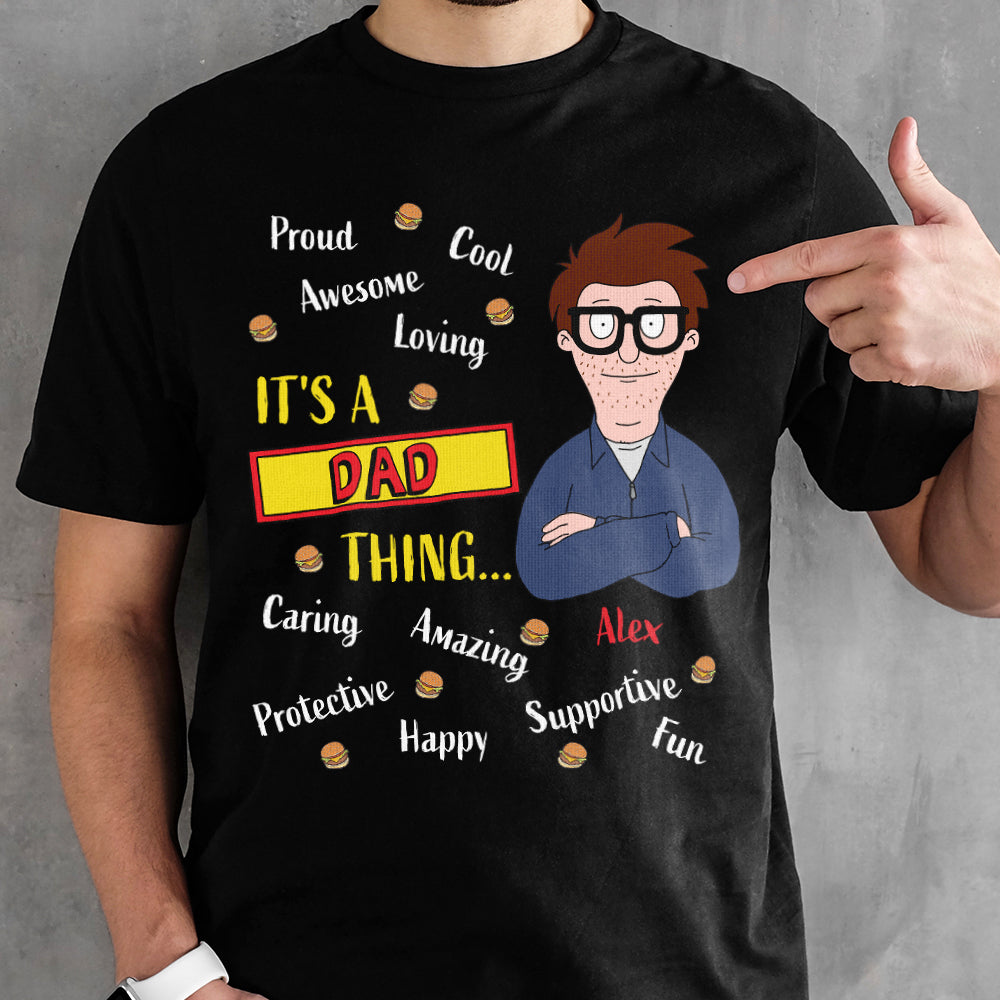Personalized Gifts For Dad Shirt It's A Dad Thing 032TOMH120225HG-Homacus