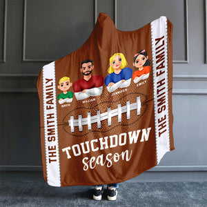 Personalized Gifts For Football Family Hooded Blanket, Touchdown Season 02tgqn061124hg-Homacus