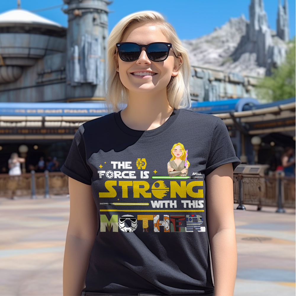 Personalized Gifts For Mom Shirt 021xqtn190325hg The Force Is Strong With This Mom-Homacus