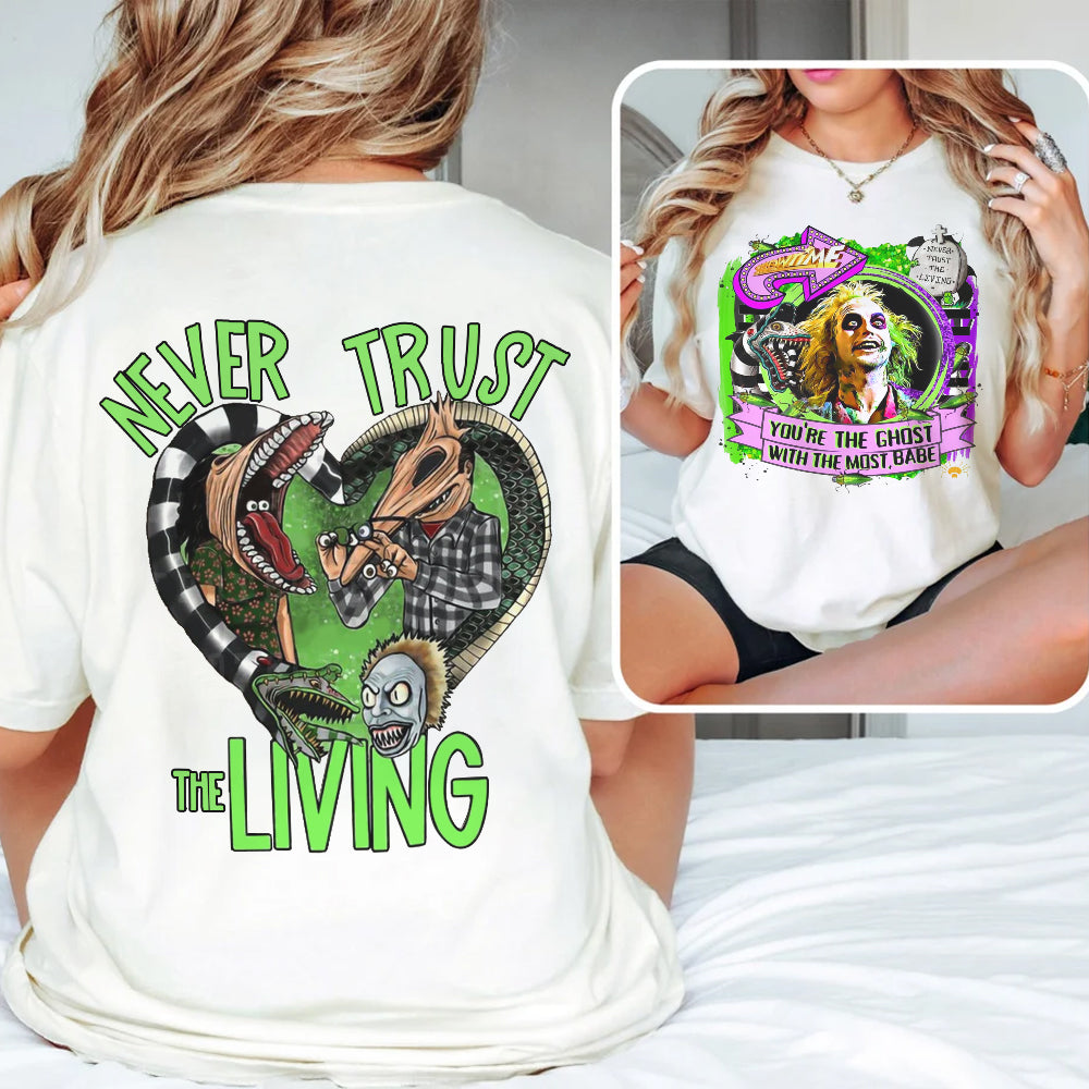 Gift For Horror Fans 23huxx110924 Horror Movies Halloween Shirt, Never Trust The Living-Homacus