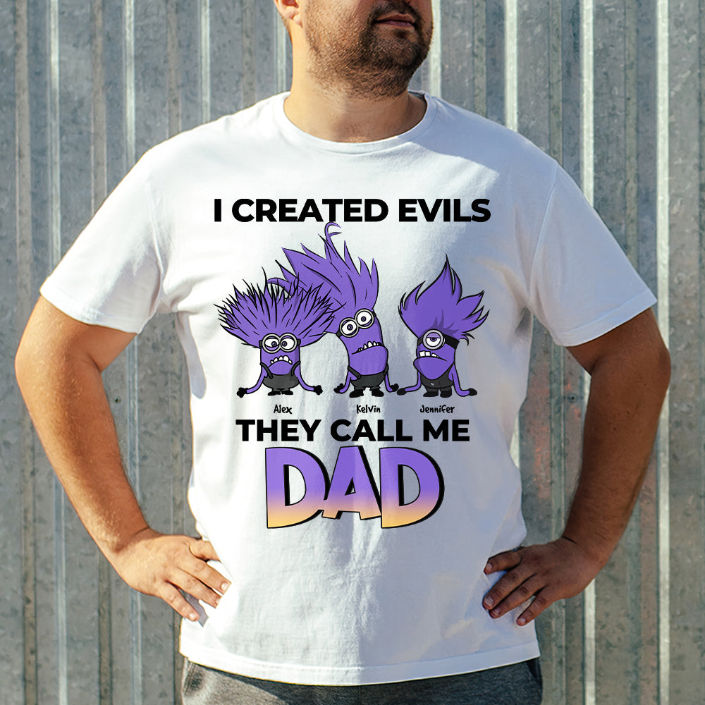 Personalized Gifts For Dad Shirt I Created Evils 01QHHN200124-Homacus