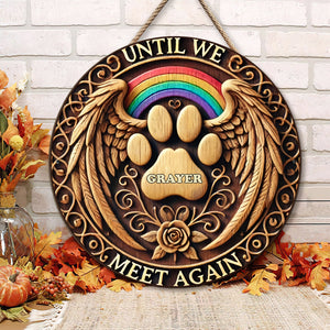 Personalized Memorial Gifts For Pet Lovers Acrylic Ornament, Until We Meet Again 02KATN060924-Homacus